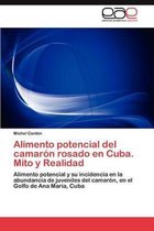 Alimento potencial del camarón rosado en Cuba. Mito y Realidad