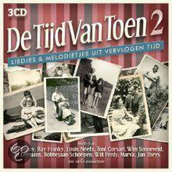 Albumhoes: "De Tijd Van Toen 2", 3CD met liedjes uit vervlogen tijd.