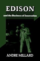 Edison and the Business of Innovation