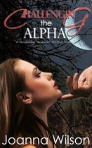 The Blackwater Alpha 2 - Challenging the Alpha (Paranormal Werewolf Romance)