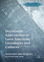 Literatures of the Americas - Decolonial Approaches to Latin American Literatures and Cultures