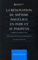 LA Renovation Du Shi'Isme Ismaelien En Inde Et Au Pakistan