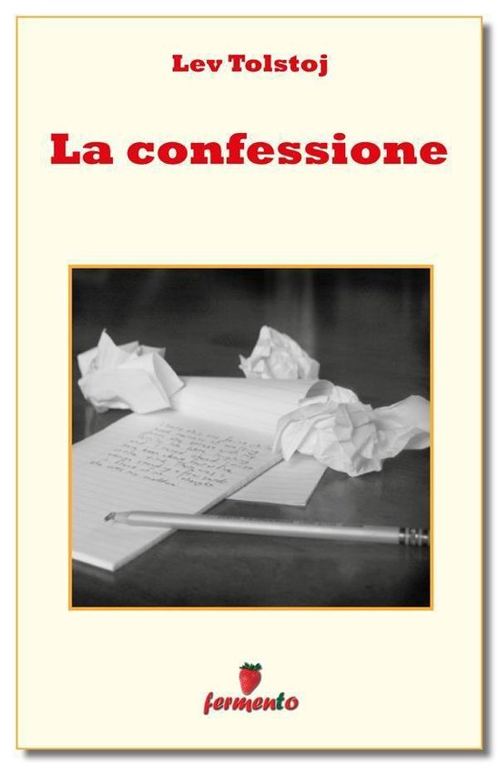 Emozioni senza tempo 181 La confessione (ebook), Lev Tolstoj