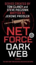Net Force Dark Web Created by Tom Clancy and Steve Pieczenik