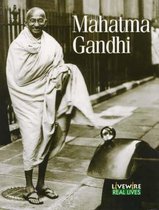 Livewire Real Lives Mahatma Ghandi