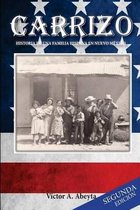 Carrizo - Historia de Una Familia Hispana En Nuevo M xico