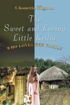 The Sweet and Loving Little Kellia