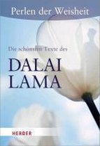Perlen der Weisheit: Die schönsten Texte des Dalai Lama