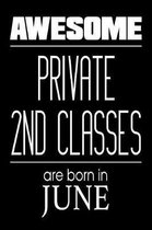 Awesome Private 2nd Classes Are Born In June