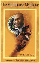 The Morehouse Mystique
