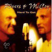 Rivers & Mccoy - Hard To Get