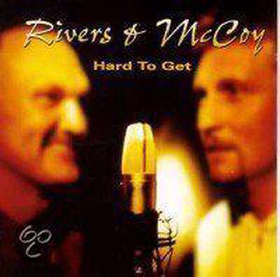 Rivers & Mccoy - Hard To Get