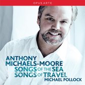 Anthony Michaels-Moore - Songs Of The Sea Song Of Travel (CD)