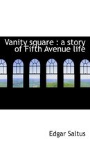 Vanity Square