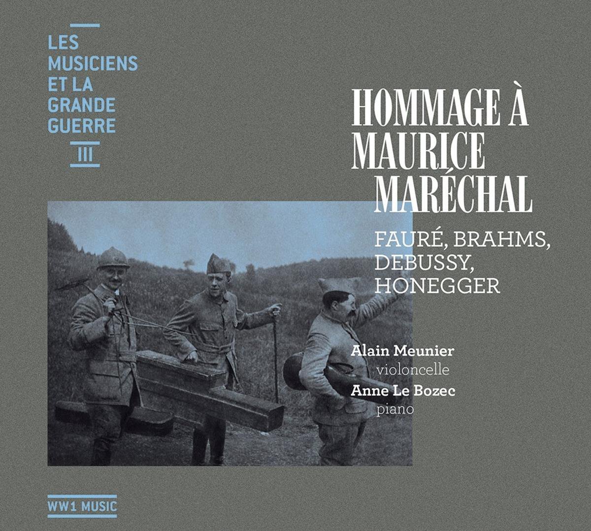 Les Musiciens et la Grande Guerre Vol.3 : Hommage à Maurice Maréchal