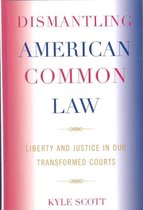 Dismantling American Common Law
