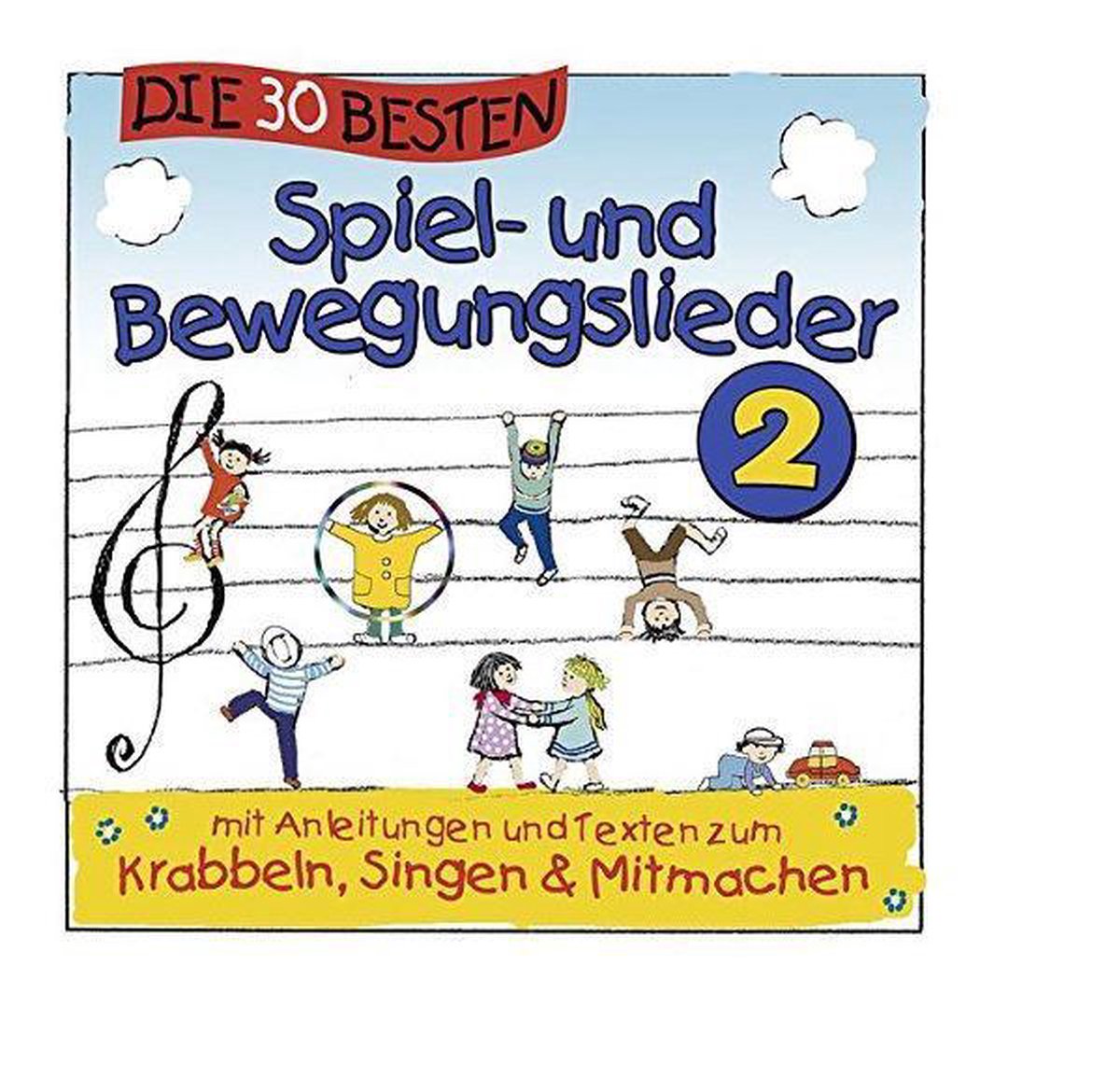 Die 30 Besten Spiel und Bewegungslieder, Vol. 2