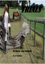 Trials of Horse and Human