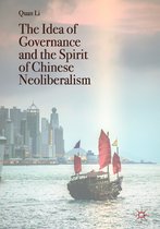 Governing China in the 21st Century - The Idea of Governance and the Spirit of Chinese Neoliberalism