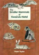 The Smaller Mammals of KwaZulu-Natal