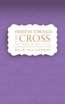 Studies on the Love of God - Freedom through the Cross