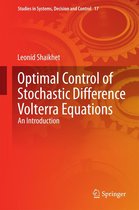 Studies in Systems, Decision and Control 17 - Optimal Control of Stochastic Difference Volterra Equations