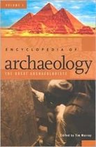 Encyclopedia of Archaeology [2 volumes]