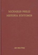 Michaelis Pselli Historia Syntomos