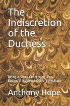 The Indiscretion of the Duchess