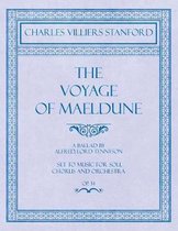 The Voyage of Maeldune - A Ballad by Alfred, Lord Tennyson - Set to Music for Soli, Chorus and Orchestra - Op.34