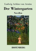 Der Wintergarten: Novellen