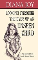 Looking Through The Eyes Of An Unseen Child