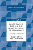 Mega Event Planning - Failed Olympic Bids and the Transformation of Urban Space