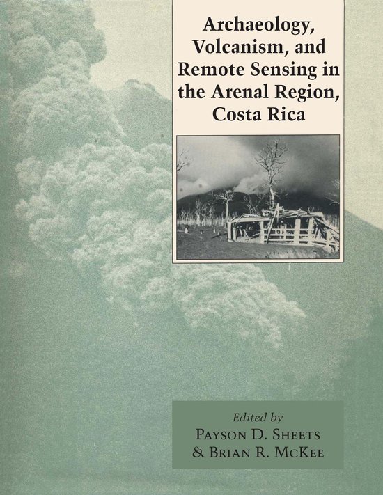 Archaeology, Volcanism, and Remote Sensing in the Arenal Reg ... - cover