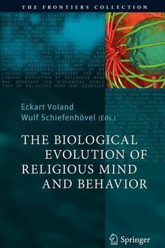 The Biological Evolution of Religious Mind and Behavior - cover