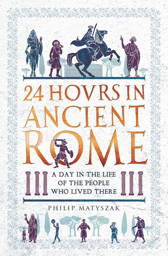 24 Hours in Ancient History 1 - 24 Hours in Ancient Rome - cover