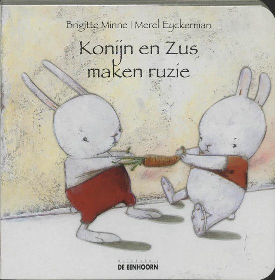 Cover van het boek 'Konijn en Zus maken ruzie' van Brigitte Minne