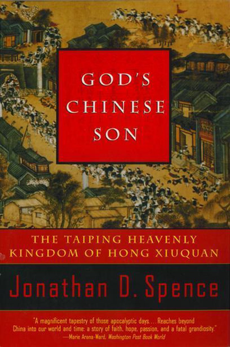 God's Chinese Son The Taiping Heavenly Kingdom of Hong Xiuquan (ebook), Jonathan D....