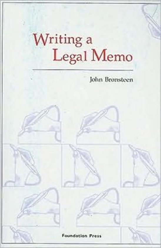 Writing a Legal Memo 9781599410029 John Bronsteen Boeken