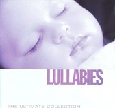 Lullabies: The Ultimate Collection