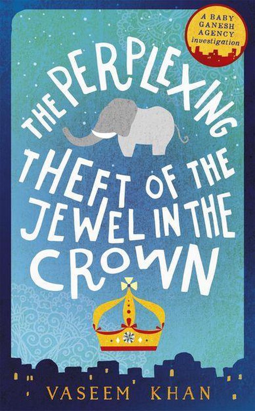 Baby Ganesh series - The Perplexing Theft of the Jewel in the Crown