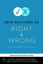 Good Questions on Right & Wrong
