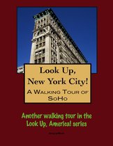 A Walking Tour of New York City's SoHo
