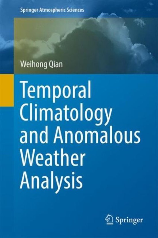 Temporal Climatology and Anomalous Weather Analysis | 9789811036408 ...