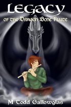 Legacy of the Dragon Bone Flute