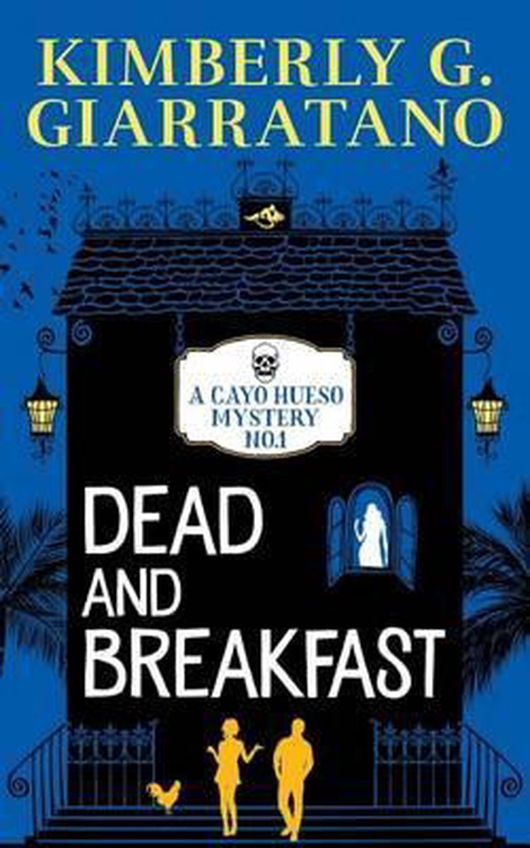 Dead And Breakfast van Kimberly G Giarratano