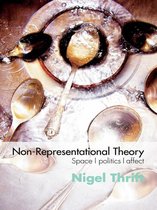 International Library of Sociology - Non-Representational Theory