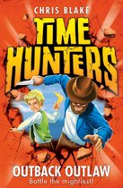 Time Hunters 9 - Outback Outlaw (Time Hunters, Book 9)