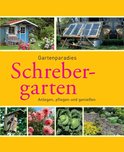 Gartenpraxis und -gestaltung - Schrebergarten