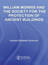 William Morris and the Society for the Protection of Ancient Buildings